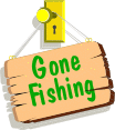 gone fishing